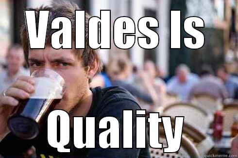 VALDES IS QUALITY Lazy College Senior
