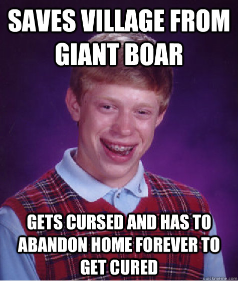 Saves village from giant boar gets cursed and has to abandon home forever to get cured - Saves village from giant boar gets cursed and has to abandon home forever to get cured  Misc