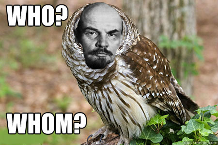 Who? Whom? - Who? Whom?  Lenin Owl