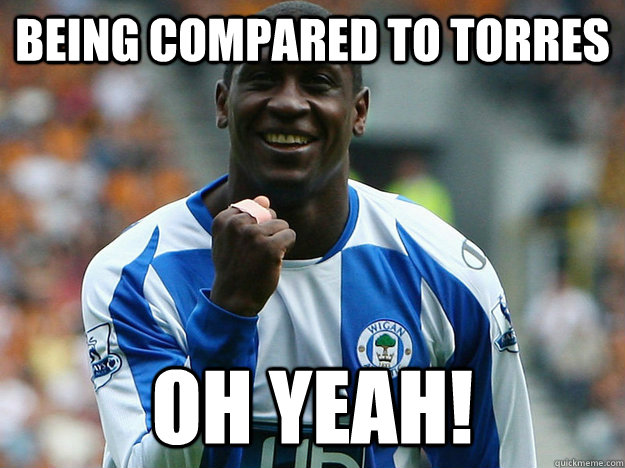 Being compared to torres oh yeah! - Being compared to torres oh yeah!  Heskey