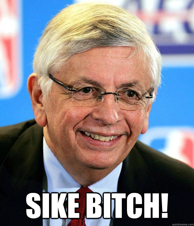 SIKE BITCH! - SIKE BITCH!  david stern lakers sike meme