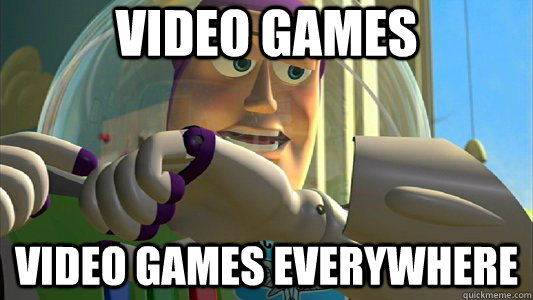 video games video games everywhere  Buzz Lightyear