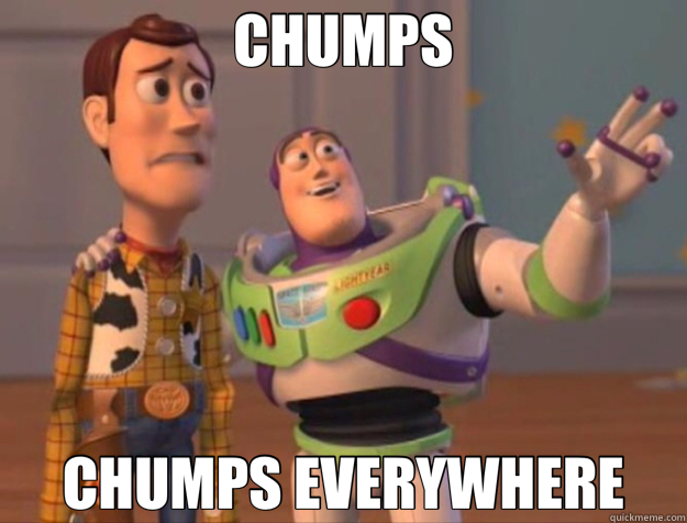 CHUMPS CHUMPS EVERYWHERE  buzz woody