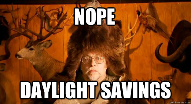 nope daylight savings  