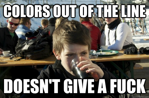 Colors out of the line Doesn't give a fuck  Lazy Elementary School Kid