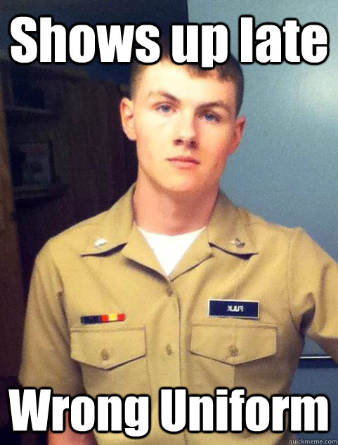 Shows up late Wrong Uniform - Shows up late Wrong Uniform  FFF Fuck Face Fulk