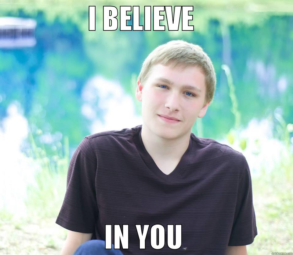 I BELIEVE  IN YOU Misc