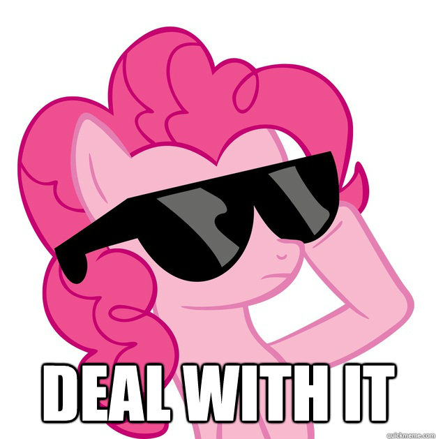  DEAL WITH IT  