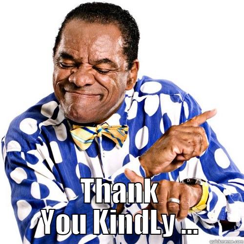  THANK YOU KINDLY ... Misc