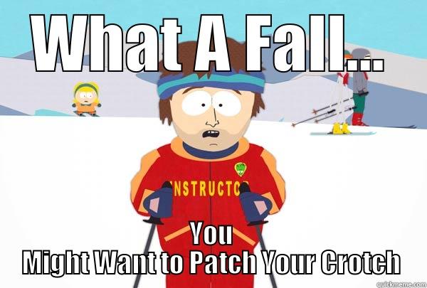 WHAT A FALL... YOU MIGHT WANT TO PATCH YOUR CROTCH Super Cool Ski Instructor