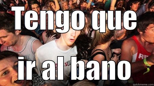 TENGO QUE IR AL BANO Sudden Clarity Clarence