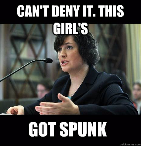 CAN'T DENY IT. THIS GIRL'S GOT SPUNK  Sandy Needs