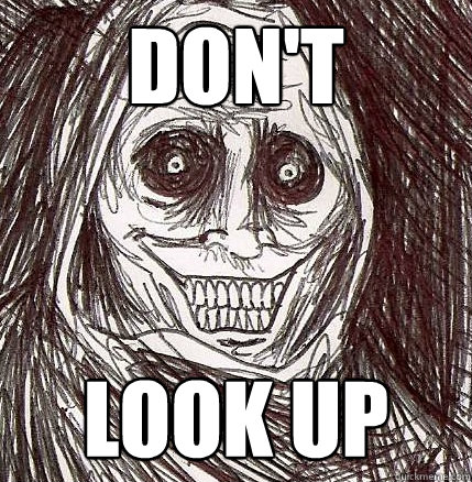 Don't Look up  Never Alone