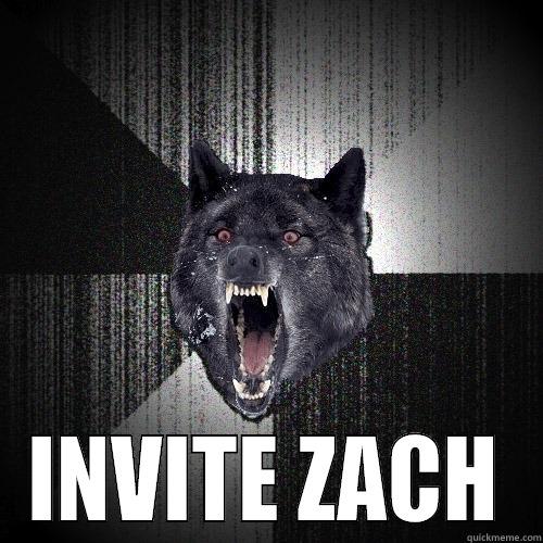  INVITE ZACH Insanity Wolf