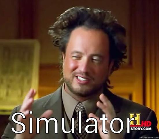  SIMULATOR  Ancient Aliens