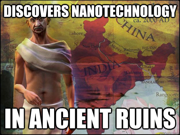 Discovers Nanotechnology In ancient Ruins - Discovers Nanotechnology In ancient Ruins  Civilization V Logic