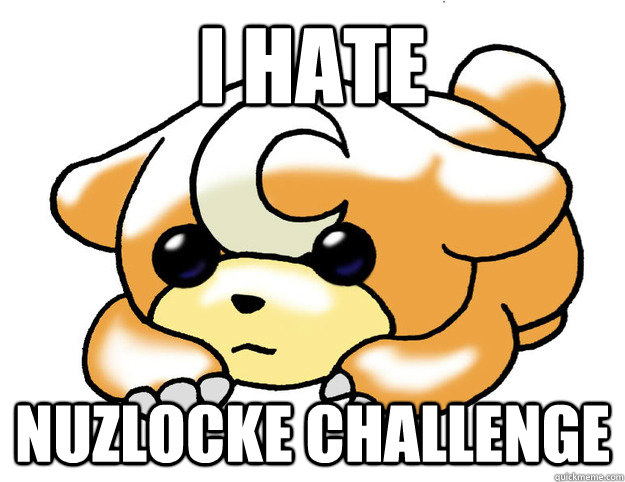 i hate Nuzlocke Challenge  Confession Teddiursa
