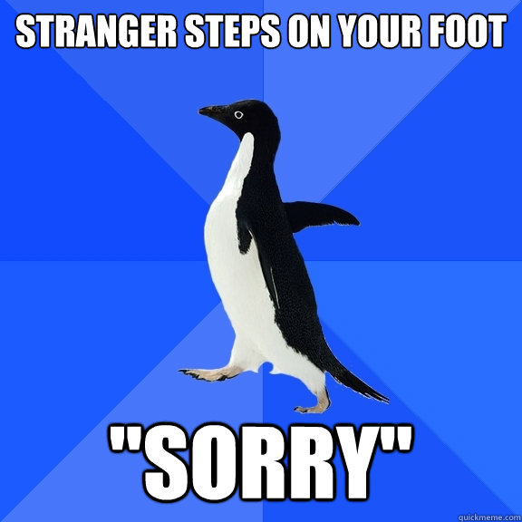 stranger steps on your foot  