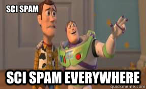 Sci spam Sci spam everywhere  