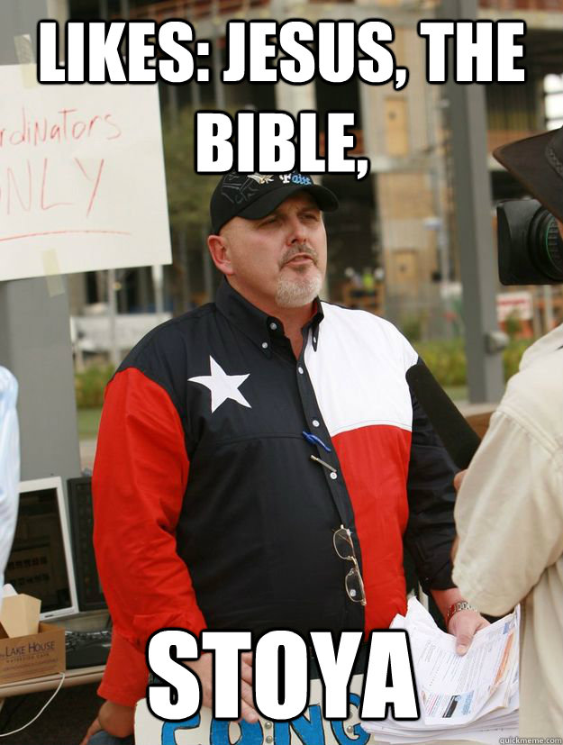 likes: jesus, the bible, stoya  Condescending Old White Guy