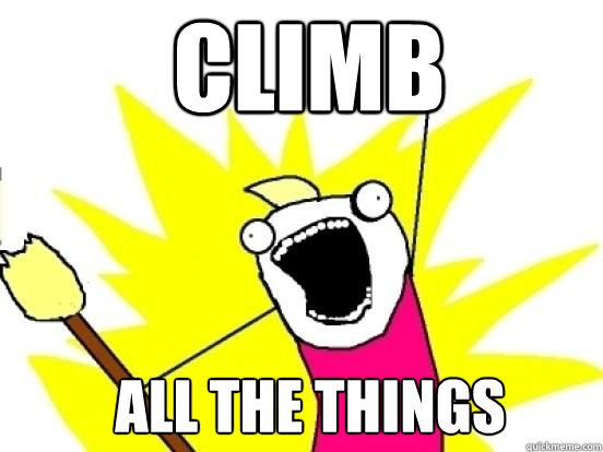 CLIMB ALL the things  X All The Things