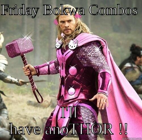 Pink Thor - FRIDAY BOKWA COMBOS  I'LL HAVE ANOTHOR !! Misc