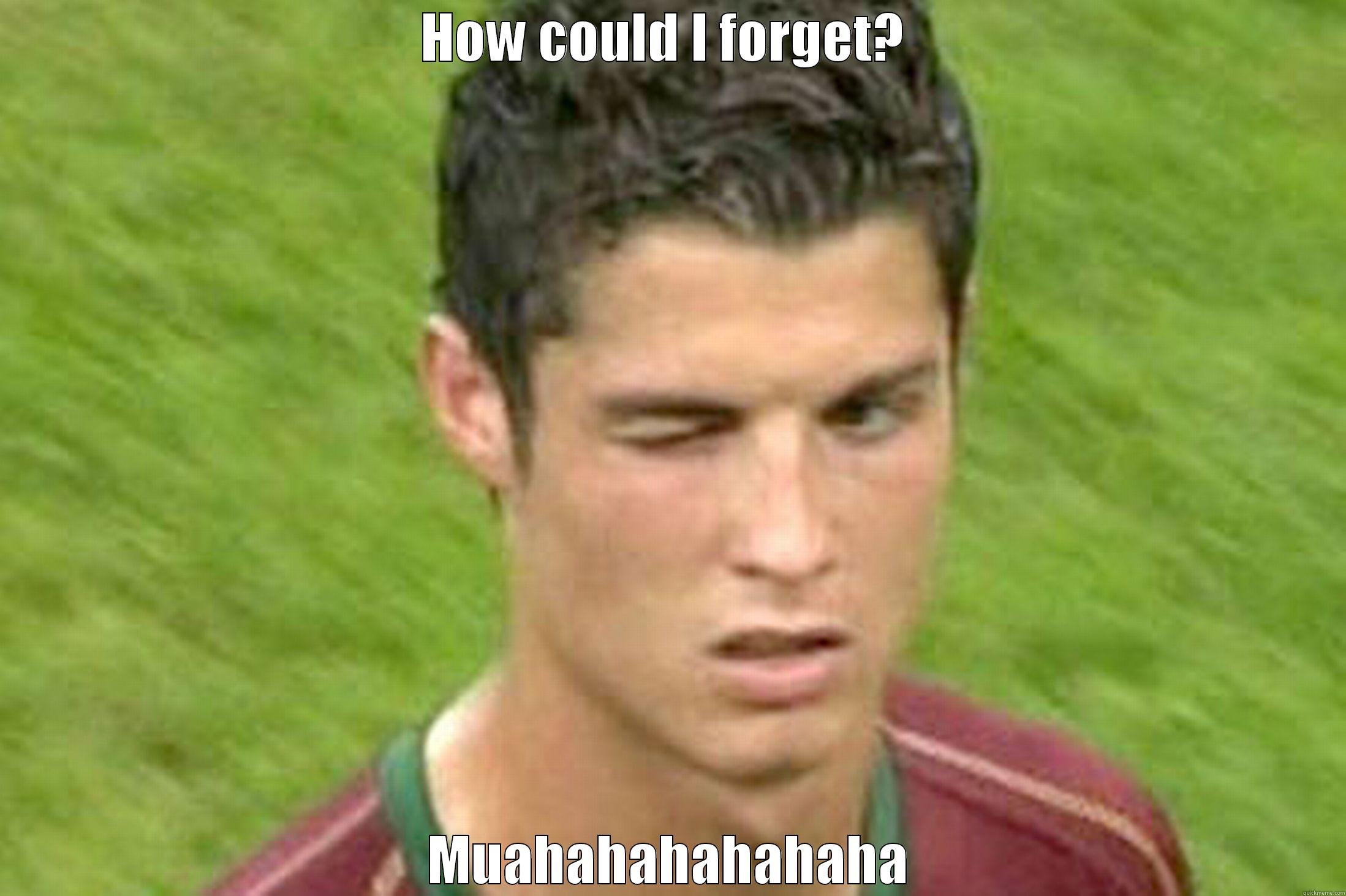 HOW COULD I FORGET?  MUAHAHAHAHAHAHA Misc