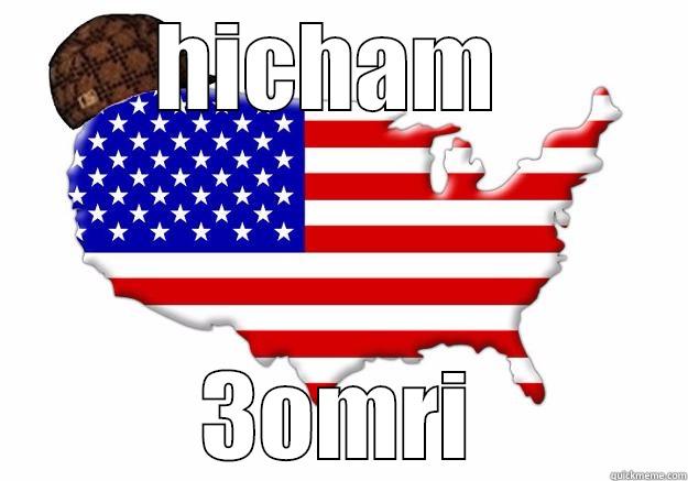 HICHAM  3OMRI Scumbag america