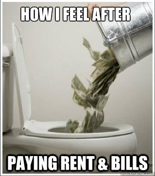 How I feel after Paying rent & bills - How I feel after Paying rent & bills  Misc
