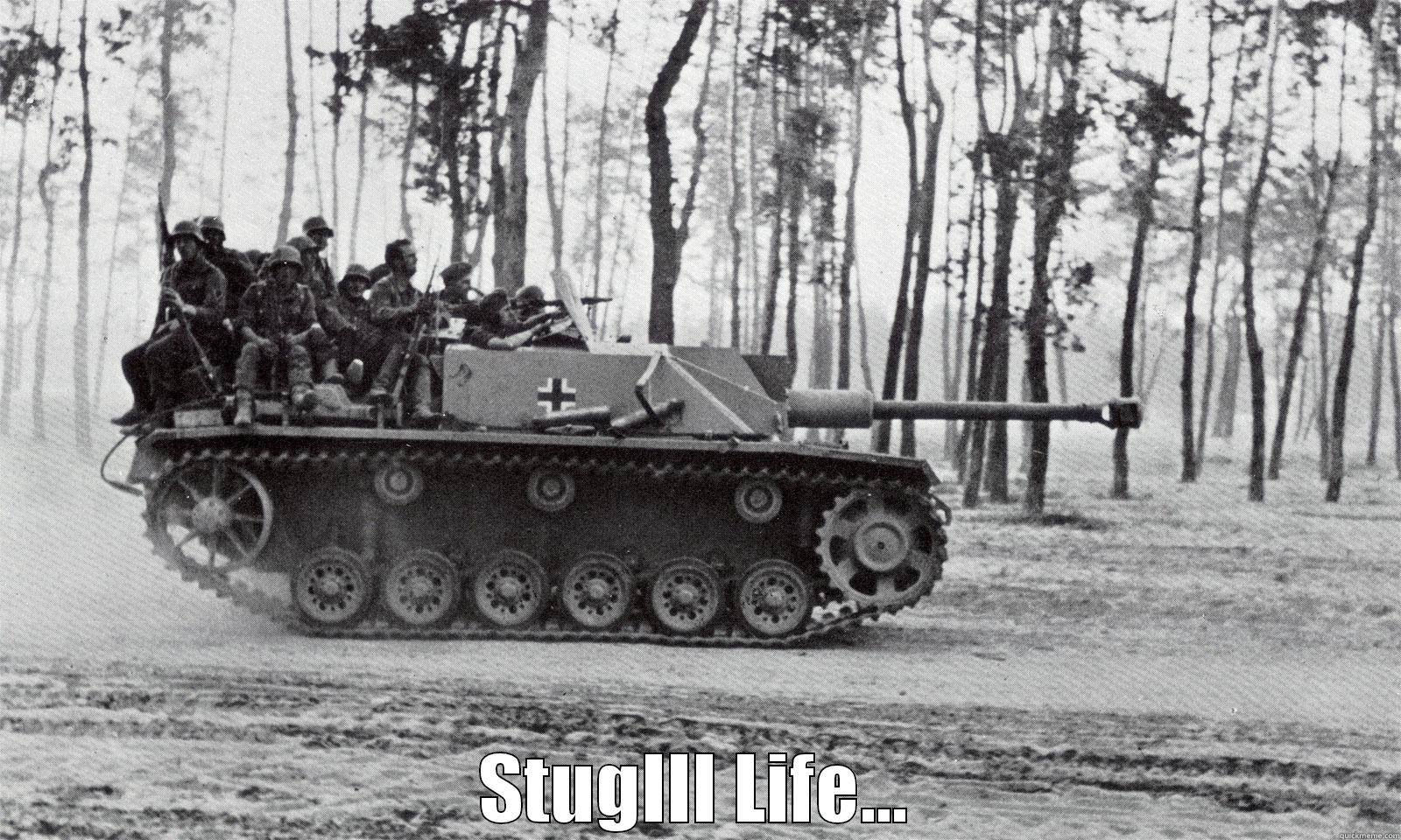  STUGIII LIFE... Misc