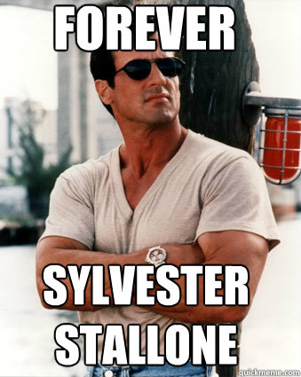 Forever Sylvester
Stallone  