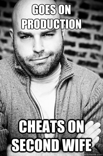 GOES ON PRODUCTION CHEATS ON SECOND WIFE - GOES ON PRODUCTION CHEATS ON SECOND WIFE  Creative Director