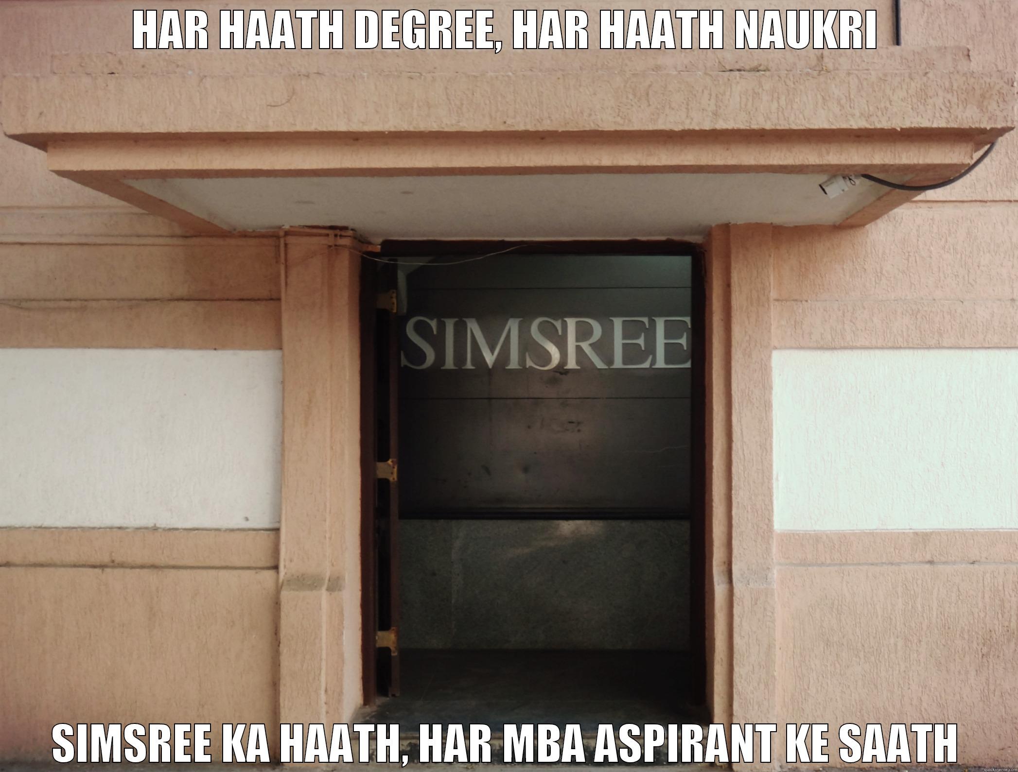 HAR HAATH DEGREE, HAR HAATH NAUKRI SIMSREE KA HAATH, HAR MBA ASPIRANT KE SAATH Misc
