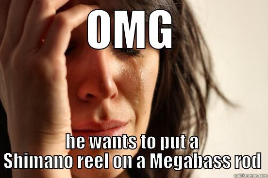 OMG HE WANTS TO PUT A SHIMANO REEL ON A MEGABASS ROD First World Problems