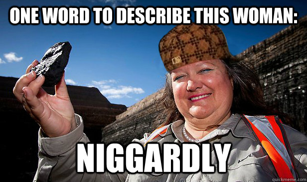 One word to describe this woman: Niggardly - One word to describe this woman: Niggardly  Scumbag Rinehart