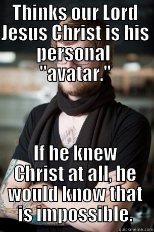Self-Appointed New Age Guru-Barista - THINKS OUR LORD JESUS CHRIST IS HIS PERSONAL  