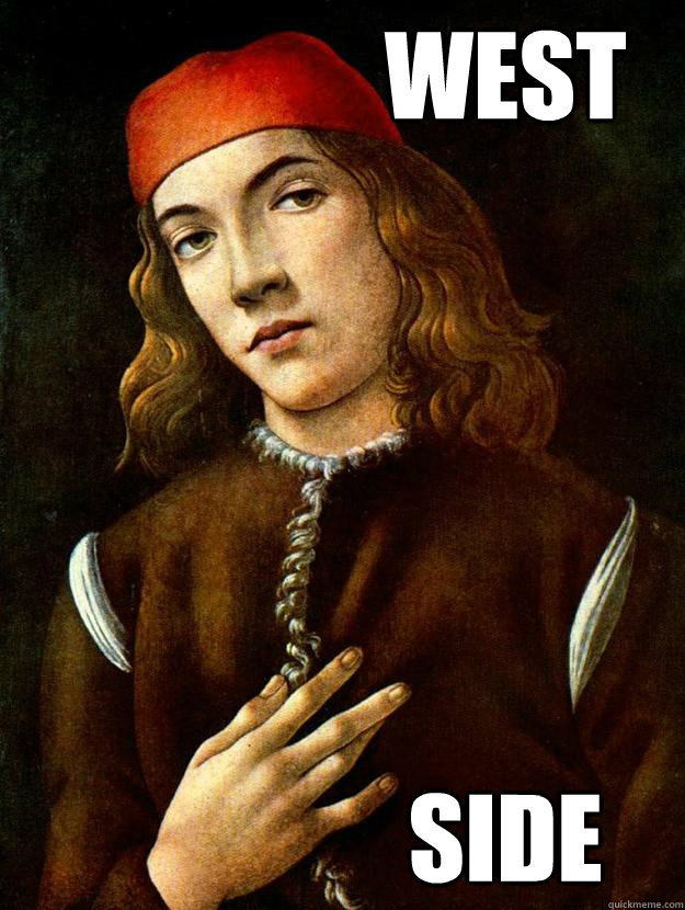                  WEST                  SIDE -                  WEST                  SIDE  renaissance pimpin