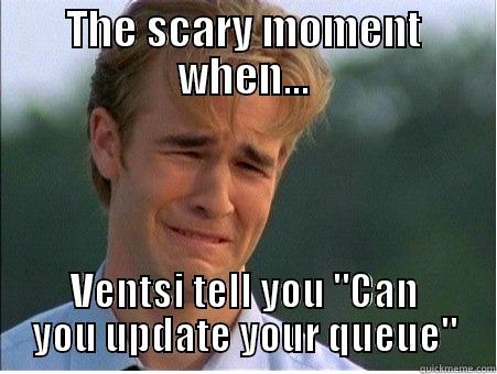 THE SCARY MOMENT WHEN... VENTSI TELL YOU 