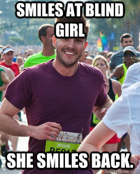 smiles at blind girl She smiles back.  Ridiculously photogenic guy