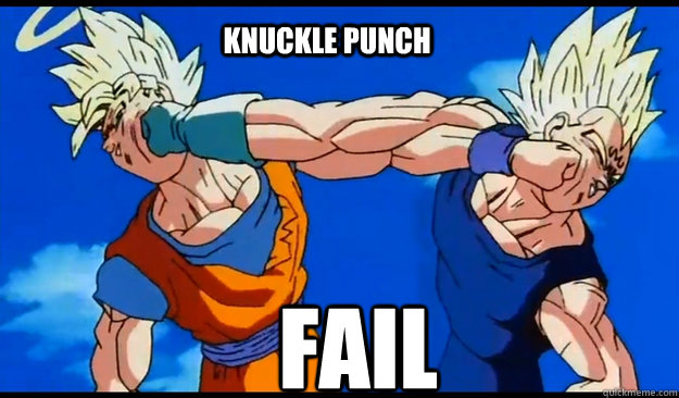  FAIL knuckle punch   -  FAIL knuckle punch    goku and majin vegeta are major characters