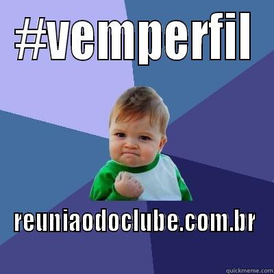 #VEMPERFIL REUNIAODOCLUBE.COM.BR Success Kid