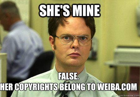 She's Mine False.
Her copyrights belong to weiba.com  Schrute