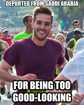 Deported from Saudi Arabia For being too good-looking - Deported from Saudi Arabia For being too good-looking  Ridiculously photogenic guy