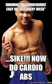 Hey Abdi, Im gonna take it easy on 