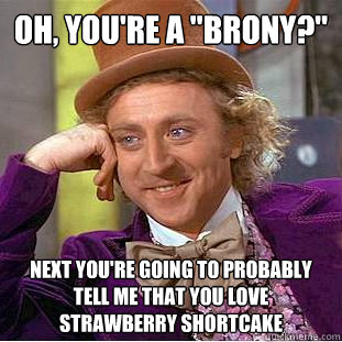 Oh, you're a 