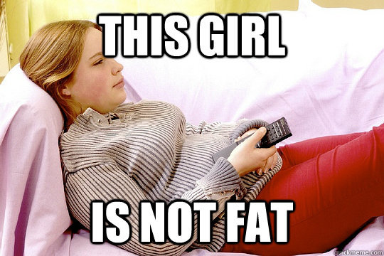 This girl is not fat - This girl is not fat  Misc