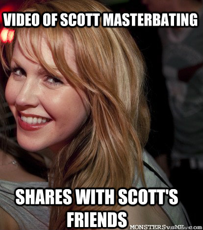 Video of Scott masterbating shares with scott's friends  