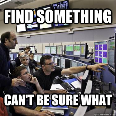 Find something can't be sure what  