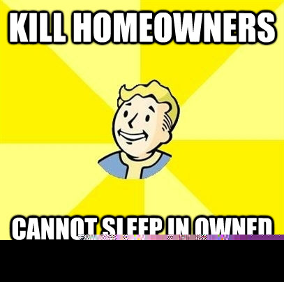 Kill homeowners Cannot sleep in owned bed  Fallout 3
