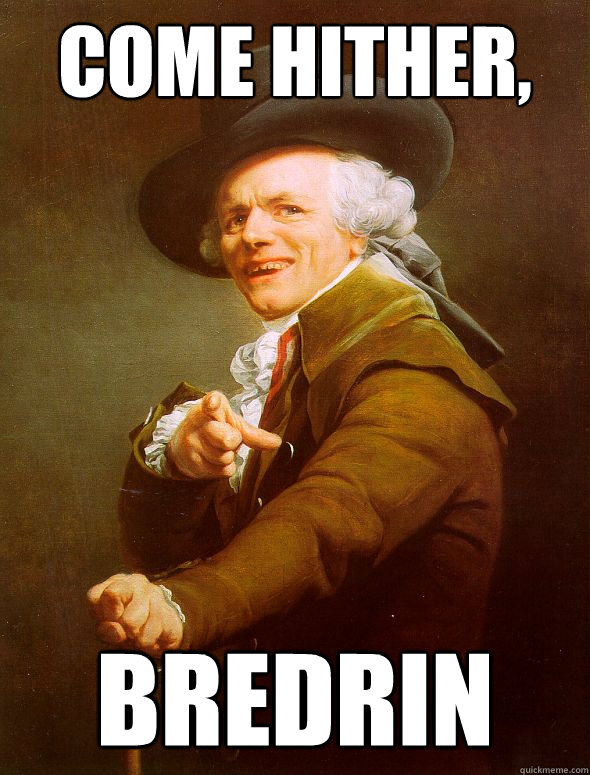 come hither, bredrin  Joseph Ducreux